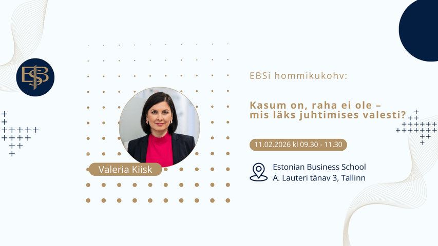 EBSi hommikukohv: Kasum on, raha ei ole – mis läks juhtimises valesti?
